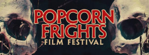 Popcorn Frights Film Festival