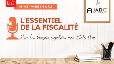 Webinars : la fiscalité expliquée aux Français expatriés aux Etats-Unis