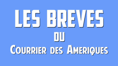 Informations en bref du Courrier des Amériques
