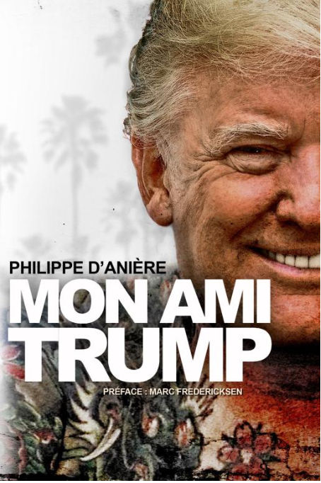 Mon ami Trump, par Philippe d'Anière