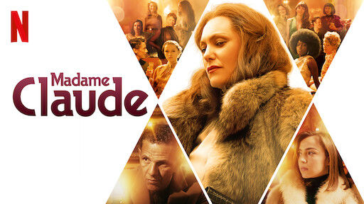 Madame Claude, un film diffusé par netflix