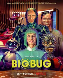 Big Bug de Jean-Pierre Jeunet