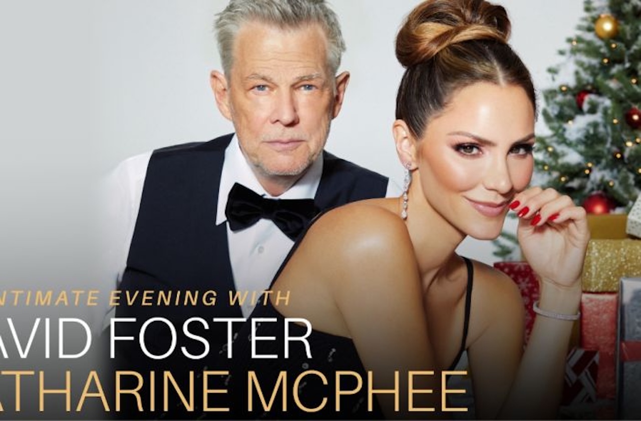 DAVID FOSTER & KATHARINE MCPHEE