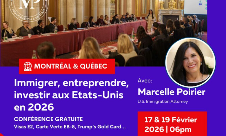 17 & 19 Février 2026 : 2 conférences gratuites à Montréal et Québec pour comprendre les visas E-2 et la carte verte EB-5